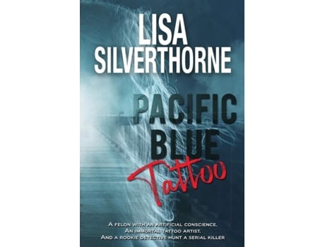 Livro Pacific Blue Tattoo De Lisa Silverthorne (inglês)