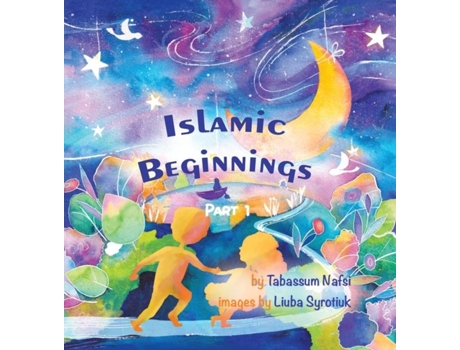 Livro Islamic Beginnings Part 1 De Tabassum Nafsi (inglês)