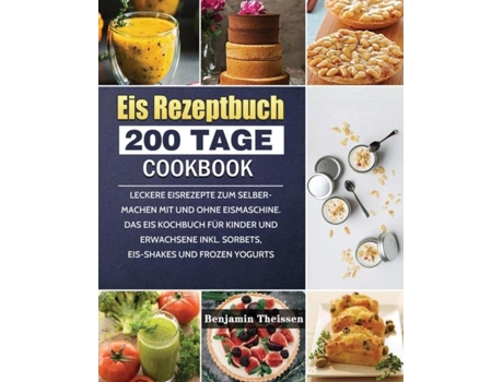 Livro Eis Rezeptbuch 2021 De Benjamin Theissen (inglês)