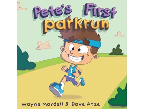 Livro Pete's First parkrun Wayne Mardell (Inglês)