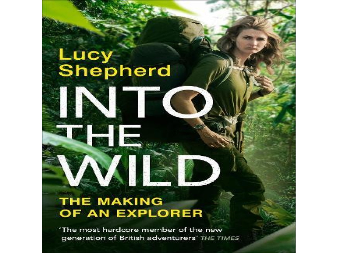 Livro Into the Wild de Lucy Shepherd (Inglês)