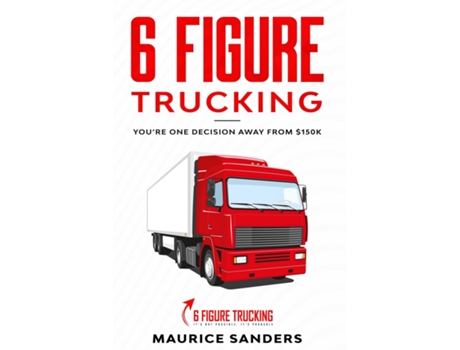 Livro 6 Figure Trucking De Maurice Sanders (inglês)