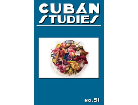 Livro Cuban Studies 51 de Alejandro de la Fuente (Inglês - Capa Dura)
