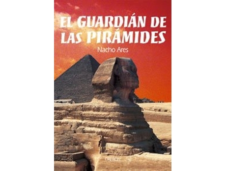 Livro El Guardián De Las Piramides Da Editorial Oberon De Nacho Ares (espanhol)