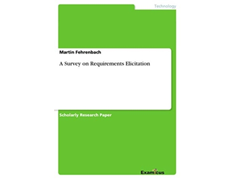 Livro A Survey on Requirements Elicitation de Martin Fehrenbach (Inglês)