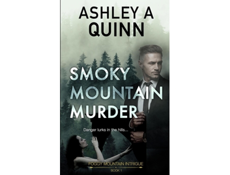 Livro Smoky Mountain Murder de Ashley A Quinn (Inglês)
