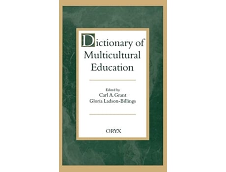 Livro Dictionary of Multicultural Education de Carl A Grant Gloria LadsonBillings (Inglês)