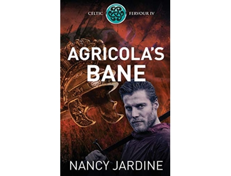Livro Agricolas Bane Celtic Fervour Series de Nancy Jardine Ocelot Press (Inglês)