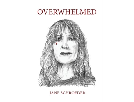 Livro Overwhelmed De Jane Schroeder (inglês)