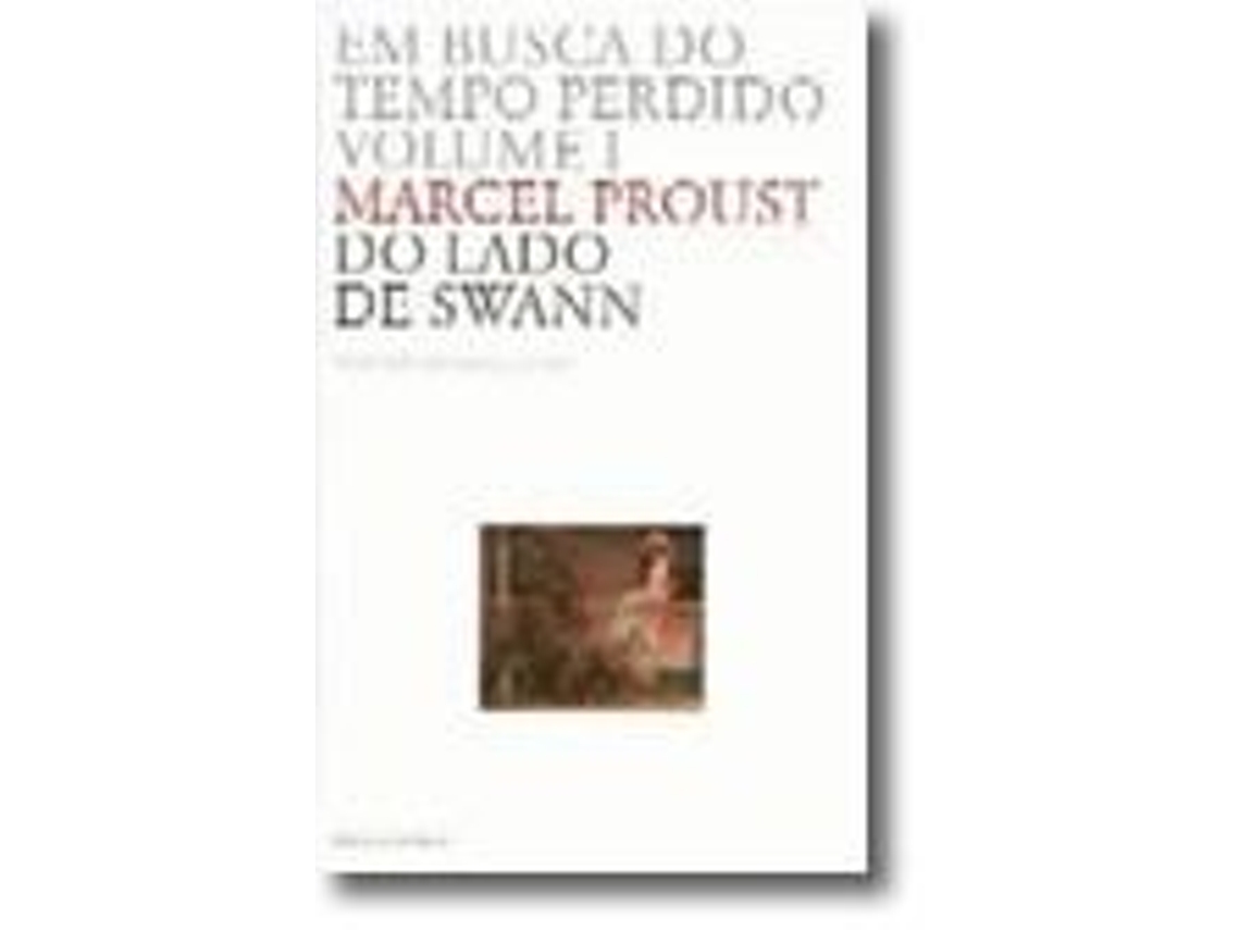 Livro Em Busca do Tempo Perdido I - Do Lado de Swann de Marcel Proust (Português - Capa Dura)