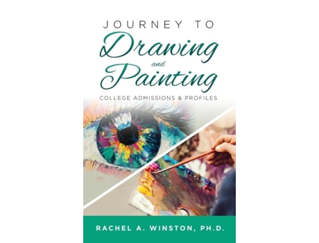 Livro Journey To Drawing And Painting College Admissions Amp Profiles De Rachel Winston (inglês)