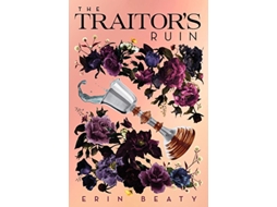 Livro Traitors Ruin de Erin Beaty (Inglês)