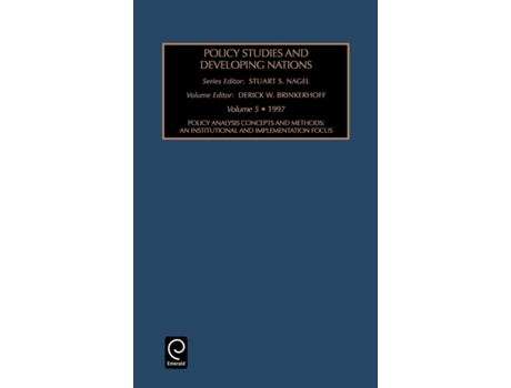Livro Policy Analysis Concepts and Methods: An Institutional and Implementation Focus de S. S. Nagel (Inglês)