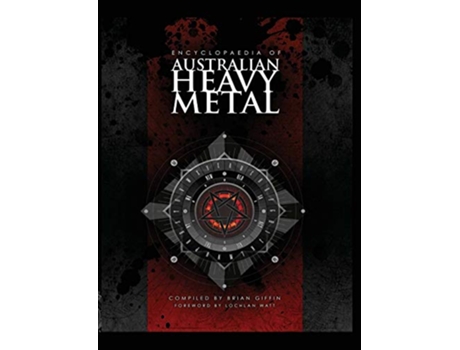 Livro Encyclopaedia of Australian Heavy Metal de Brian Giffin (Inglês)