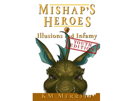 Livro Illusions and Infamy Youth Edition de KM Merritt (Inglês)