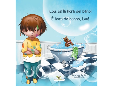 Livro ¡lou, Es La Hora Del Baño! - É Hora Do Banho, Lou! De Curtiss, Dominique Et Al. (inglês)