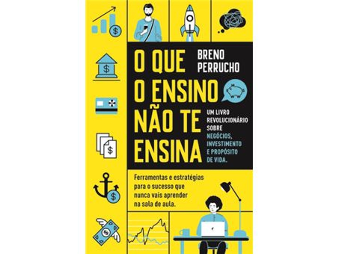 Livro O que o Ensino Não te Ensina de Breno Perrucho (Português)