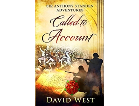 Livro Called to Account Sir Anthony Standen Adventures de David West (Inglês)