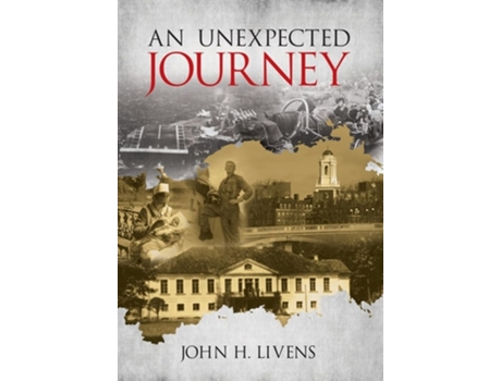Livro An Unexpected Journey De John Livens (inglês - Capa Dura)
