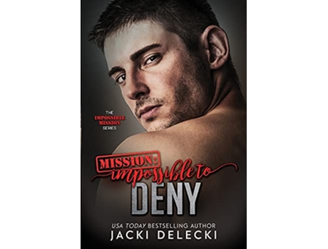 Livro Mission Impossible to Deny Impossible Mission de Jacki Delecki (Inglês)