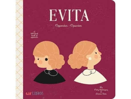 Livro Evita Opposites Opuestos English and Spanish Edition de Patty Rodriguez Ariana Stein (Inglês)
