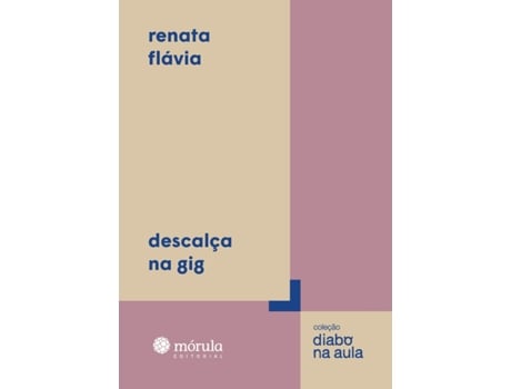 Livro Descalça Na Gig De Renata Flávia (português Do Brasil)