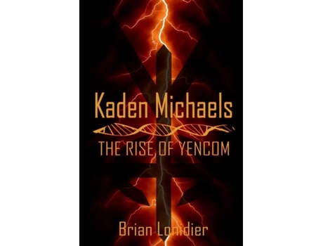Livro Kaden Michaels The Rise Of Yencom De Brian Lonidier (inglês)