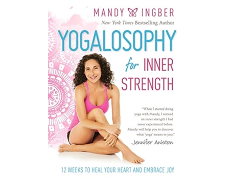 Livro Yogalosophy for Inner Strength de Mandy Ingber (Inglês)
