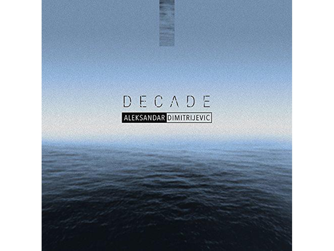 CD Aleksandar Dimitrijevic - Decade