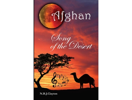 Livro Afghan - Song Of The Desert De Nigel Clayton (inglês)