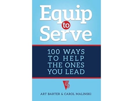 Livro Equip to Serve de Art Barter e Carol Malinski (Inglês - Capa Dura)