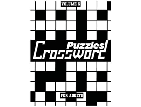 Livro Crossword Puzzles For Adults Volume 6 Medium To HighLevel Puzzles That Entertain and Challenge de Fun Activity Books (Inglês)