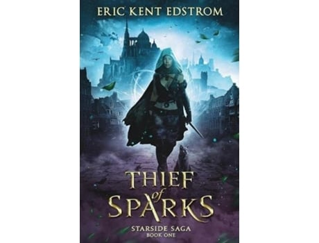 Livro Thief of Sparks de Eric Kent Edstrom (Inglês)