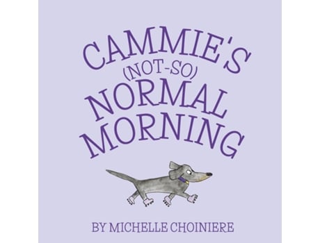 Livro Cammies Not-So-Normal Morning de Michelle Choiniere (Inglês)