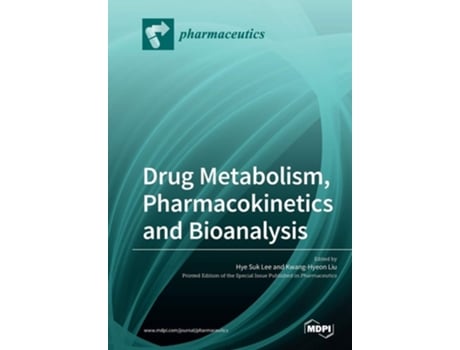 Livro Drug Metabolism, Pharmacokinetics And Bioanalysis De Lee E Hye Suk (inglês)