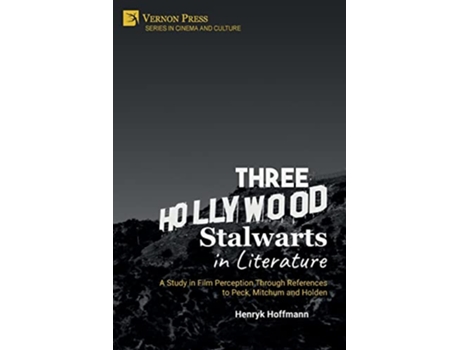 Livro Three Hollywood Stalwarts in Literature de Henryk Hoffmann (Inglês)