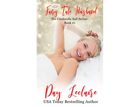 Livro Fairy Tale Husband The Cinderella Ball Series Book 1 de Day Leclaire (Inglês)
