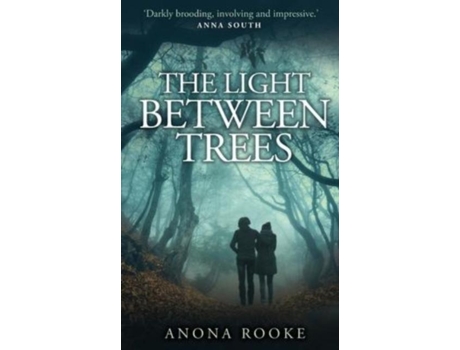 Livro The Light Between Trees De Anona Rooke (inglês)