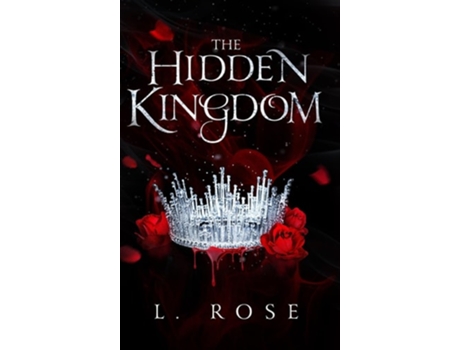 Livro The Hidden Kingdom de L Rose (Inglês - Capa Dura)