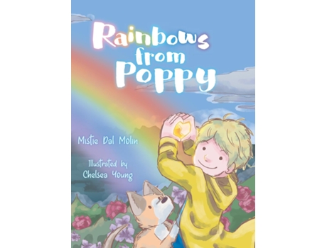 Livro Rainbows From Poppy De Mistie Dal Molin (inglês)