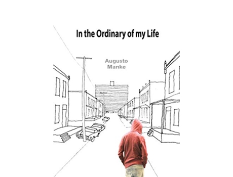 Livro In the Ordinary of my Life de Augusto Manke (Inglês)