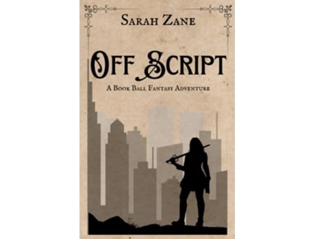 Livro Off Script A Book Ball Fantasy Adventure de Sarah Zane (Inglês)