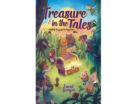 Livro Treasure in the Tales Finding the Gospel in Fairy Tales de David Swayne (Inglês)