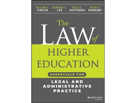 Livro Law of Higher Education Essentials for Legal and Administrative Practice de Barbara A Lee, Neal H Hutchens et al. (Inglês)