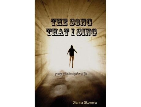 Livro The Song That I Sing Dianna Skowera (Inglês)