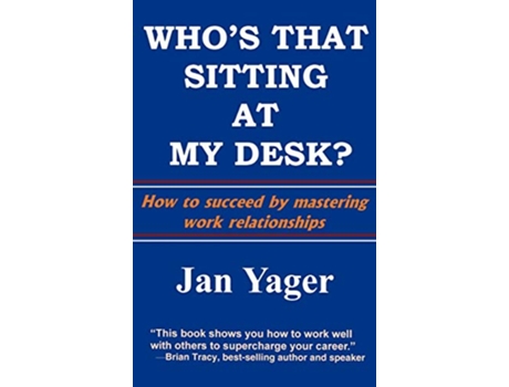 Livro Whos That Sitting at My Desk Workship Friendship or Foe de Jan Yager (Inglês)