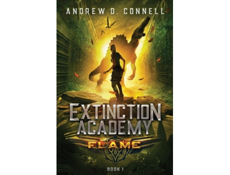 Livro Extinction Academy Flame de Connell, Andrew et al. (Inglês)