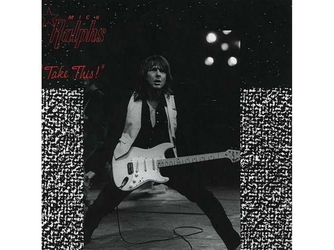 CD Mick Ralphs - Take This!