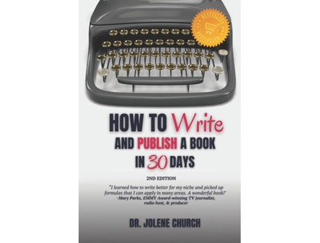Livro How to Write and Publish a Book in 30 Days Dr. Jolene Church (Inglês)