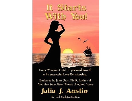 Livro It Starts With You Every Womans Guide to personal growth and a successful Love Relationship de Julia J Austin (Inglês)